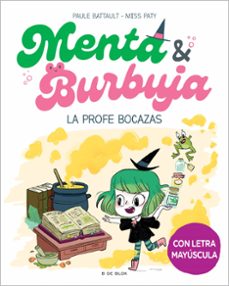 menta y burbuja 3 - la profe bocazas-paule battault-9788419522047