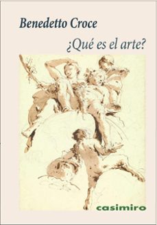 ¿que es el arte?-benedetto croce-9788419524447