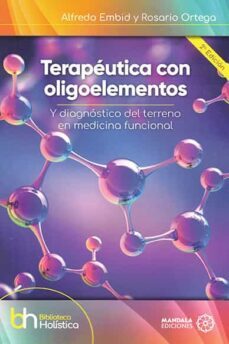terapeutica con oligoelementos-alfredo embid-rosario ortega-9788419710147