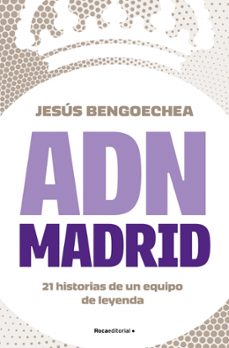 adn madrid-jesus bengoechea-9788419743947
