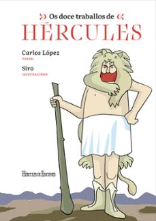 os doce traballos de hercules-carlos lopez-9788419754547