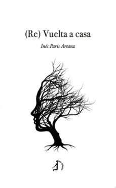 (re) vuelta a casa-ines paris arranz-9788419759047