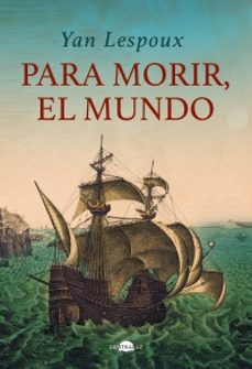 para morir, el mundo-yan lespoux-9788419822147