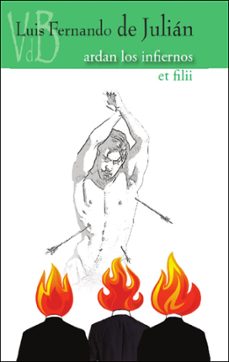 ardan los infiernos / et filii-luis fernando de julian-9788419850447
