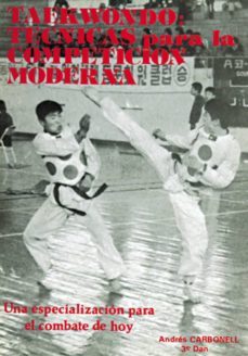 taekwondo: tecnicas para la competicion moderna (2ª ed.)-9788420301747