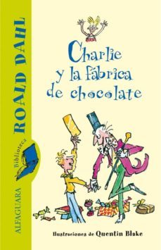 charlie y la fabrica de chocolate-roald dahl-9788420401447