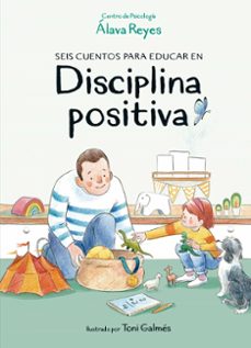 seis cuentos para educar en disciplina positiva-9788420453347