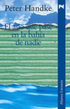 el año que pase en la bahia de nadie: un cuento de epoca actual-9788420654447