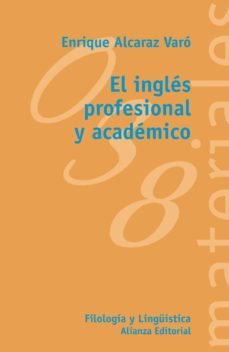 el ingles profesional y academico-enrique alcaraz varo-9788420657547