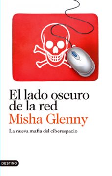 el lado oscuro de la red: el cibercrimen, la ciberguerra y tu-9788423345847