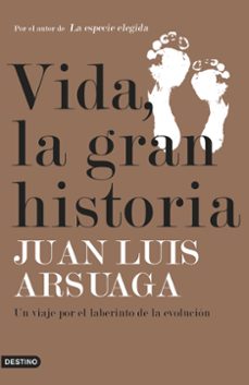 vida, la gran historia-juan luis arsuaga-9788423355747