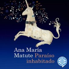 paraíso inhabitado-ana maria matute-9788423358847