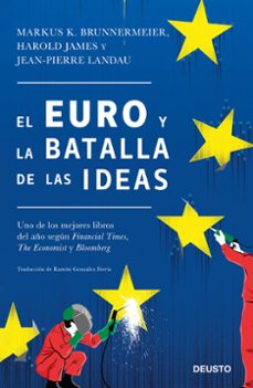 el euro y la batalla de las ideas-markus k. brunnermeier-harold james-jean pierre landau-9788423428847