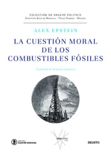 la cuestion moral de los combustibles fosiles-9788423432547