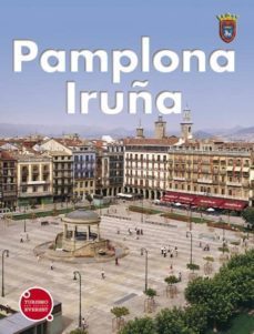 pamplona: iruña-antonio iturralde-9788424101947