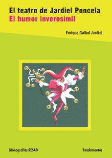 el teatro de jardiel poncela: el humor inverosimil-enrique gallud jardiel-9788424512347