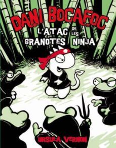 dani bocafoc: l atac de les granotes ninja-ursula vernon-9788424635947