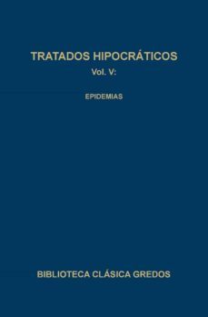 tratados hipocraticos (t.5): epidemias-9788424913847