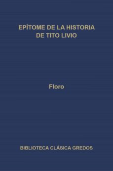 epítome de la historia de tito livio (ebook)-gregorio hinojo andres-9788424932947