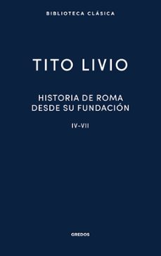 historia de roma desde su fundación iv-vii (ebook)-tito livio-9788424941147