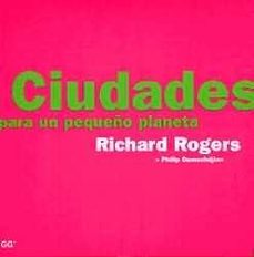 ciudades para un pequeño planeta-ricardo rogers-9788425217647