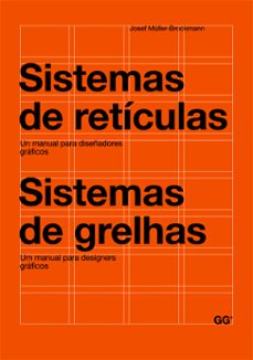 sistemas de reticulas: un manual para diseñadores graficos = sist emas de grelhas (ed. bilingue español-portugues)-josef muller brockmann-9788425225147