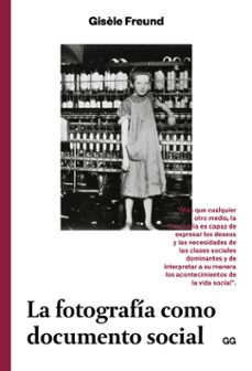 la fotografia como documento social-gisele freund-9788425229947
