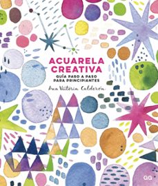 acuarela creativa (ebook)-ana victoria calderon-9788425233647