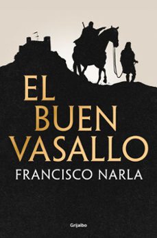 el buen vasallo (ebook)-francisco narla-9788425368554