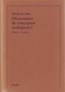 diccionario de conceptos teologicos (t. 1) (pod)-peter eicher-9788425416347