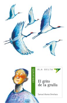 el grito de la grulla-samuel alonso omeaaca-9788426348647