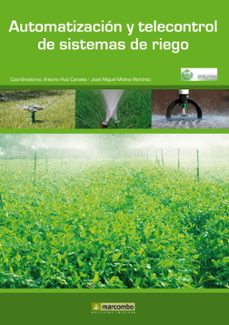 automatizacion y telecontrol de sistemas de riego-9788426716347
