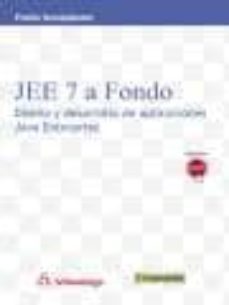jee 7 a fondo: diseño y desarrollo aplica. java enterprise-9788426722447