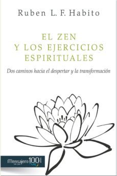 el zen y los ejercicios espirituales: dos caminos hacia el despertar y la transformacion-9788427136847