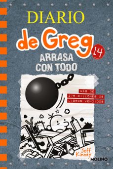 diario de greg 14. arrasa con todo-jeff kinney-9788427216747