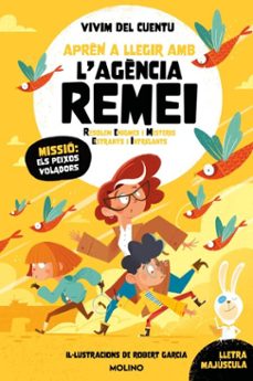aprèn a llegir amb l'agència remei (resolem enigmes i misteris estranys i intrigants) 3 - missió: els peixos voladors (ebook)-9788427251847