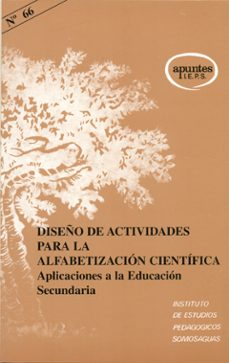 diseño de actividades para la alfabetizacion cientifica: aplicaci ones a la educacion secundaria-9788427713147