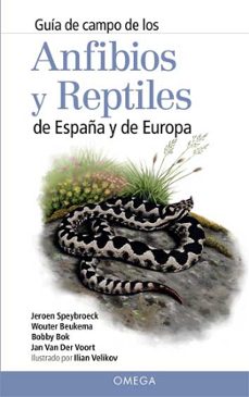 guia de campo de los anfibios y reptiles de españa y de europa-jeroen speybroeck-wouter beukema-9788428216647