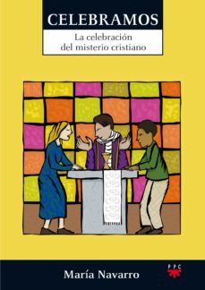clebramos: la celebracion del misterio cristiano-9788428829847
