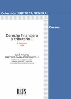 derecho financiero y tributario i (6ª ed.)-jose martinez carrasco pignatelli-9788429021547