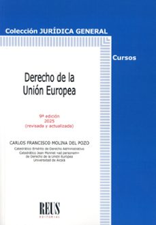 derecho de la unión europea 2025-carlos francisco molina del pozo-9788429029147