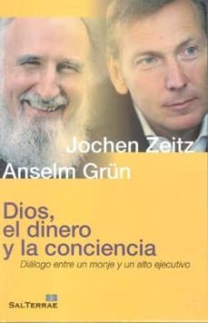 dios, el dinero y la conciencia: dialogo entre un monje y un alto ejecutivo-ivan lansberg-9788429319347
