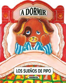 los sueños de pipo (coleccion camitas)-9788430586547