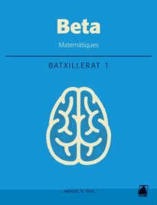matematiques beta 1º batillerat catala ed 2016-9788430752447