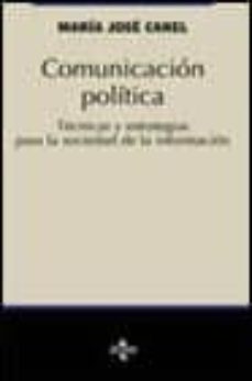 comunicacion politica: tecnicas y estrategias para la sociedad de la informacion-9788430934447