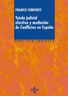 tutela judicial efectiva y mediacion de conflictos en españa-9788430968947