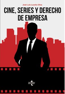 cine, series y derecho de empresa-jose luis luceño oliva-9788430978847