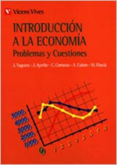 introduccion a la economia: problemas y cuestiones (2ª ed.)-9788431628147