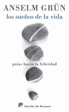 los sueños de la vida-anselm grun-9788433025647