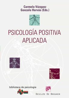 psicologia positiva aplicada (ebook)-carmelo vazquez-gonzalo hervas-9788433033147
